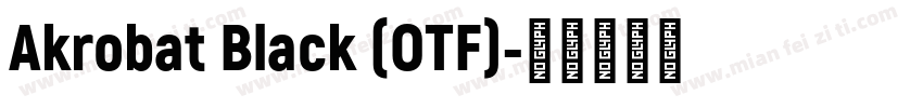 Akrobat Black (OTF)字体转换
